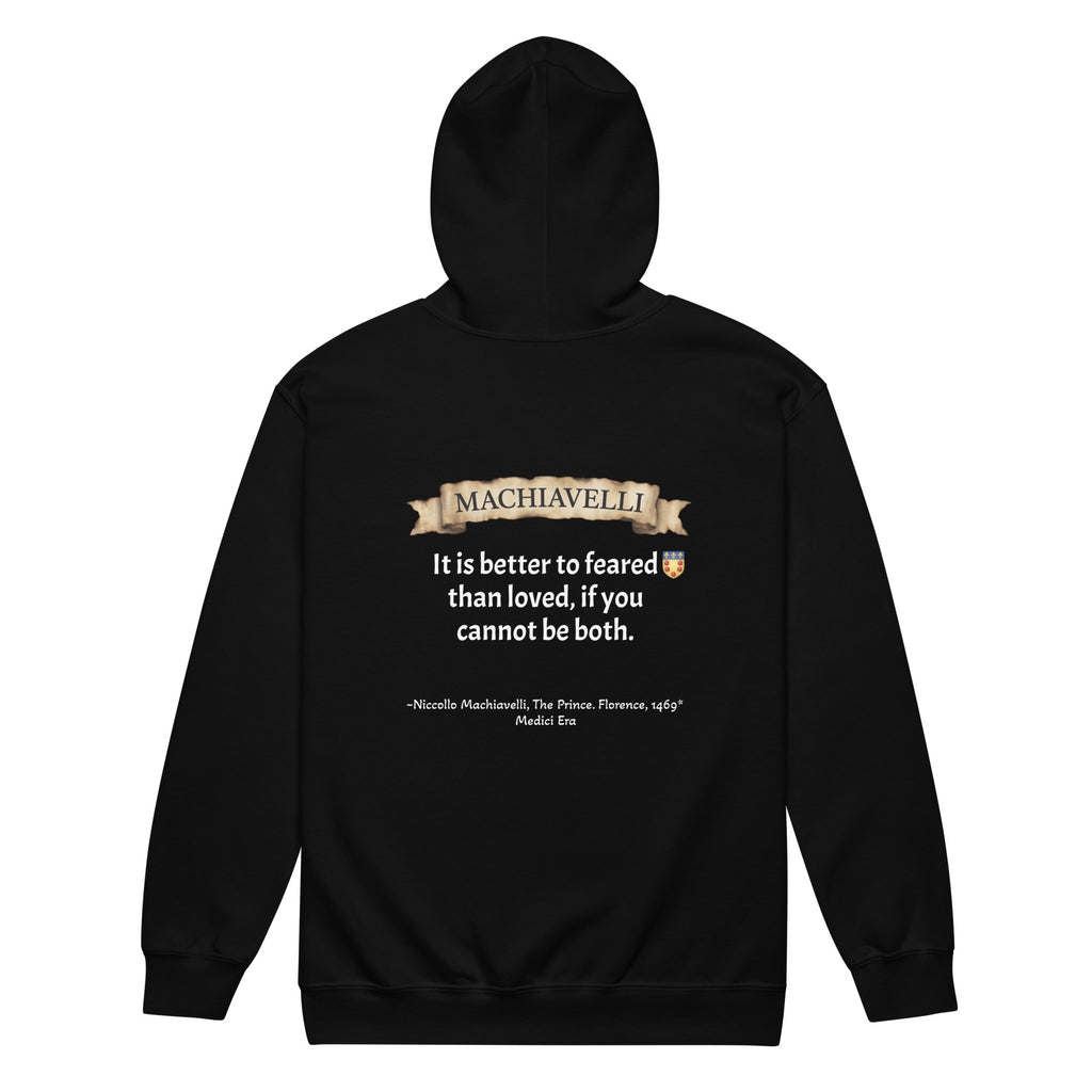 Rear studio display view of the premium black zip-up streetwear hoodie by Das Hot!. The back features a detailed graphic layout including a parchment paper scroll banner with the name MACHIAVELLI, his famous quote "It is better to feared than loved, if you cannot be both" paired with a red-and-gold checkerboard shield crest, and a historical citation referencing Niccolo Machiavelli, The Prince, Florence, 1469, Medici Era at the bottom.